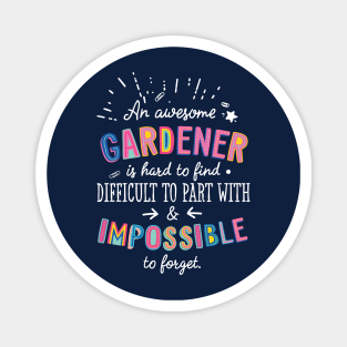 An awesome Gardener Gift Idea - Impossible to Forget Quote Magnet